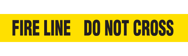 Barricade Tape, Fire Line Do Not Cross